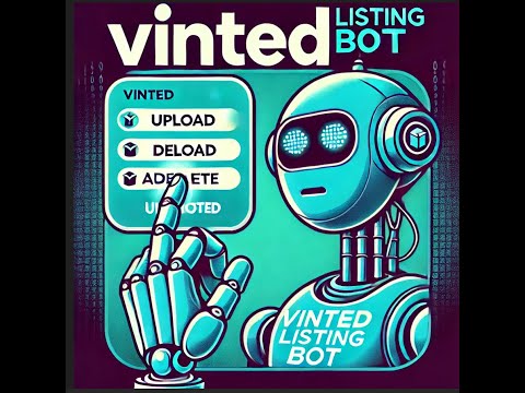 Vinted Listing Bot | Auto upload data on vinted | Auto Delete Product on vinted