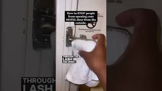 HOTEL SAFETY | Have you tried this ?