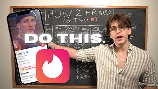 HOW TO FRAUD (Tinder Edition)