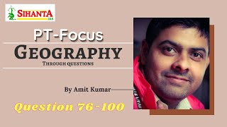 Geography Through Questions:Part-4 #PT2020 #AmitKumar #SihantaIAS #GeographyPT #GeographyPTQuestions