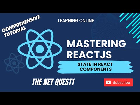 Mastering ReactJS - A Comprehensive Tutorial |  State in React Components