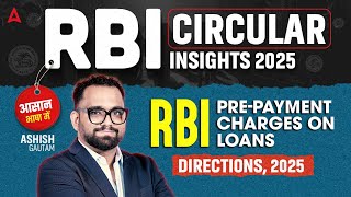 IBPS PO RBI Circular Class #4 | RBI Pre - Payment Charges On Loans Directions 2025  | Ashish Gautam