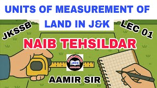 UNITS OF MEASUREMENT OF LAND IN J&K (LEC 01) JKSSB NAIB TEHSILDAR 2025 - AAMIR SIR