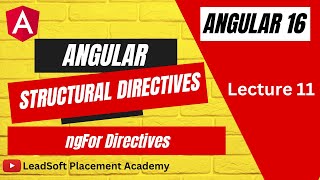 Lecture 11 | Structural Directive | ngFor in Angular #leadsoft #surajsir #angular16 #webdevelopment