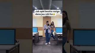 When your bestie resigns from the office 🥲 |  #corporatelife  #employeefirst #job #itcompanies