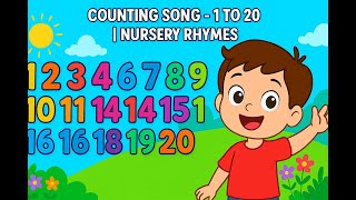 Count & Sing – Numbers 1 to 20 | Nursery Rhymes