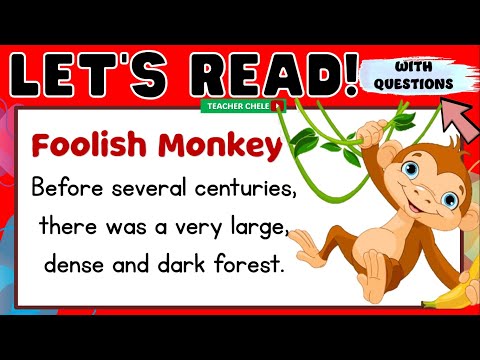 READING FOR GRADE 4, 5 AND 6 - READING SHORT STORIES WITH QUESTIONS - FOOLISH MONKEYS