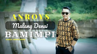 Anroys - Malang Denai Bamimpi (Official Music Video)|Remix Version