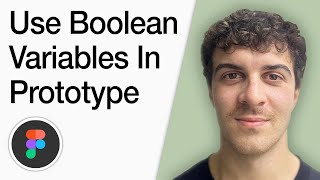 How To Use Boolean Variables In Prototypes Figma Bites (Full 2025 Guide)