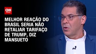 Tarifaço: Melhor reação do Brasil seria não retaliar, diz Mansueto | WW Especial