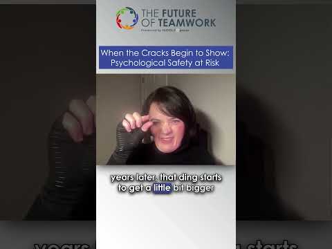 When the Cracks Begin to Show: Psychological Safety at Risk | The Future of Teamwork #Shorts