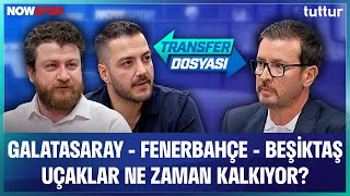 Transfer Dosyası | Ersin Düzen, Yağız Sabuncuoğlu, Uğur Karakullukçu