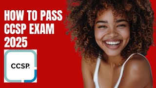 How to Pass the CCSP (Certified Cloud Security Professional) Exam in 2025