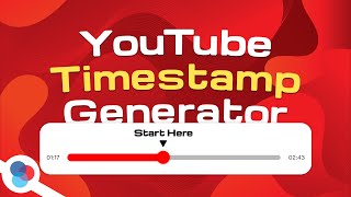 YouTube Timestamp Generator Tutorial - RedSocial