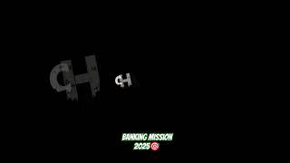 Mission 2025🎯/#banking #mission2025 #motivation #status
