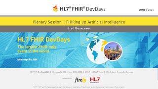 Brad Genereaux - Plenary Session | FHIRing up Artificial Intelligence | DevDays 2024