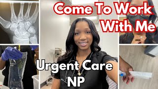Day In the Life of an Urgent Care Nurse Practitioner - Spend the day with me!
