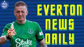 Jordan Pickford Set To Sign New Deal? | Everton News Daily