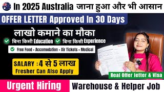 Australia 🇦🇺 Free Work Permit Visa 2025 | 8 Work Visas Approved | Packing and Helper Jobs #job