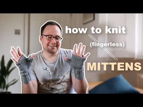 How to Knit Fingerless Mittens + Easy Gusset