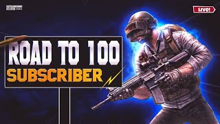 ROAD TO 100 SUBSCRIBERS | BGMI WITH "BALLI IS LIVE"