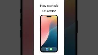 #1  How to check your iOS version