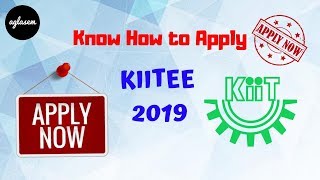 KIITEE 2019 || How To Apply For The Exam || Aglasem