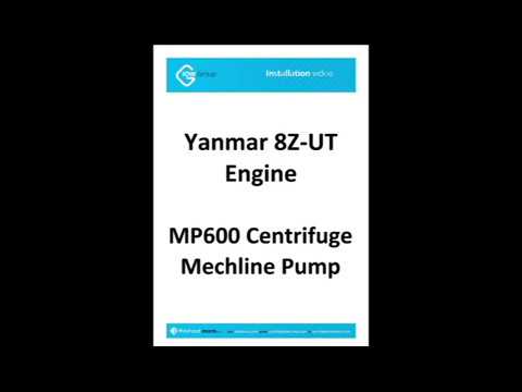 Yanmar 8ZLUT Engine, IOW MP600 Centrifuge Filter and IOW Mechline Pump