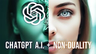 ChatGPT & Non-Duality: What's Going On? Is A.I. a Mirror of Ourselves?