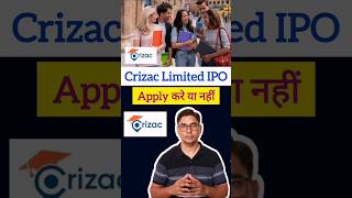 Crizac Limited IPO Apply or Avoid #shorts