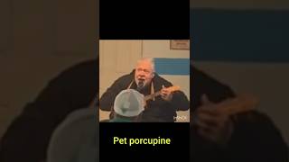 Pet porcupine #sillysongs #standupcomedy #animalsongs