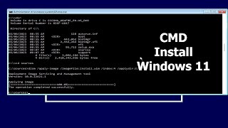 CMD : How to install Windows 11 using command prompt