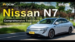 Nissan N7 Comprehensive Test Drive