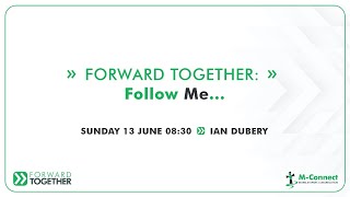 Ian Dubery | Forward together | Follow me