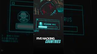 Top 5 Countries With the Most Hackers in the World