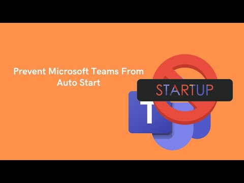 Prevent Microsoft Teams from starting automatically on Windows