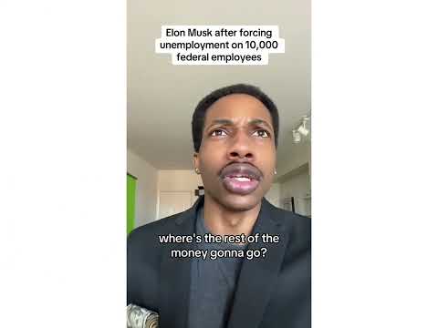 Elon Musk after forcing unemployment on over 10,000 federal workers