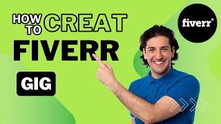 How to Make a Fiverr Gig in 2025 | Earn Online with Your Skills