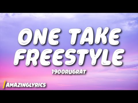 1900Rugrat - One Take Freestyle (Lyrics)