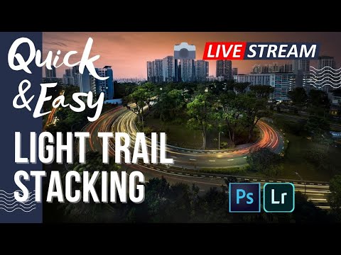 How to stack / edit Light trail pictures in Photoshop and Lightroom