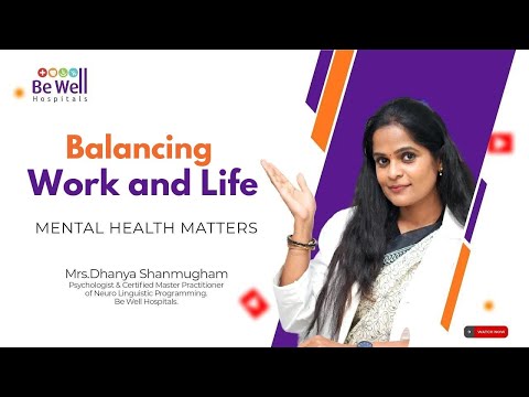 Achieve Work-Life Harmony: Insights from Dr. Dhanya | Be Well Hospitals