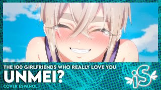 'Unmei?" - The 100 Girlfriends Who Really Love You (ENDING 3) 🥰🥰🥰 |By iSmollux [COVER ESPAÑOL]