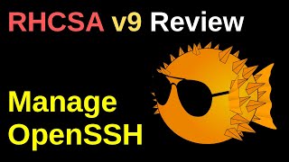 Manage OpenSSH - RHCSA v9 Review
