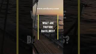 What Are  YouTube Backlinks? #SEOServices #BuyBacklinks #WebsiteTraffic