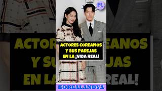 💘 ACTORES COREANOS Y SUS PAREJAS EN LA VIDA REAL 😍 #kdramas #doramas #chaeunwoo #iu #youtubeshorts