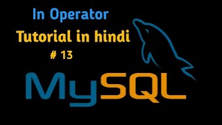 MySQL IN Operator Tutorial in Hindi