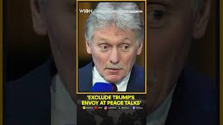 Kremlin told U.S. it didn't want Trump's Ukraine-Russia envoy at peace talks | WION Shorts