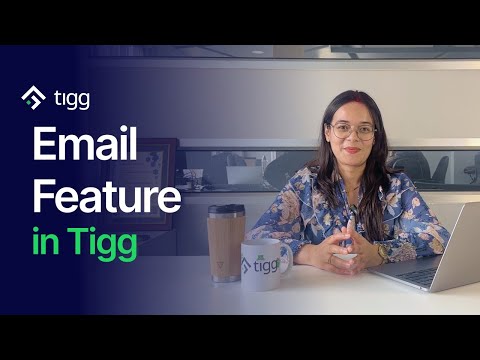 How to Send Emails Directly from Tigg ?