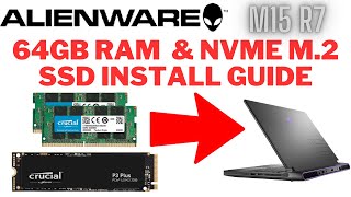 ALIENWARE M15 R7 Laptop 64GB RAM Upgrade & 2nd m.2 Drive Install