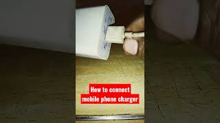 How to Connect Charger | Mobile phone |  मोबाइल से चार्जर कैसे कनेक्ट करे #techguruji #technology
